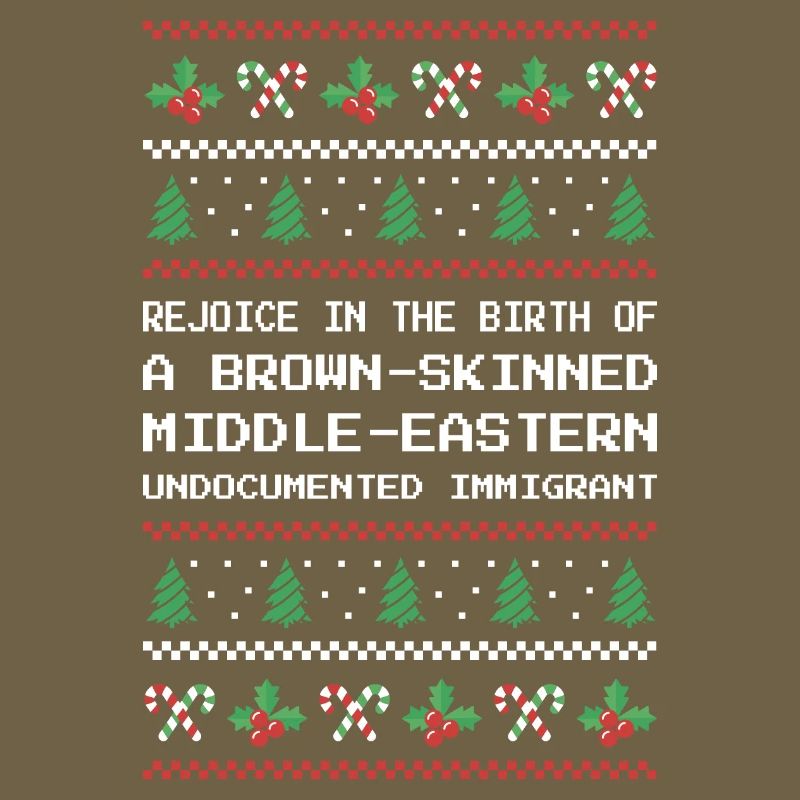 Christmas - Jesus Middle-Eastern Immigrant I