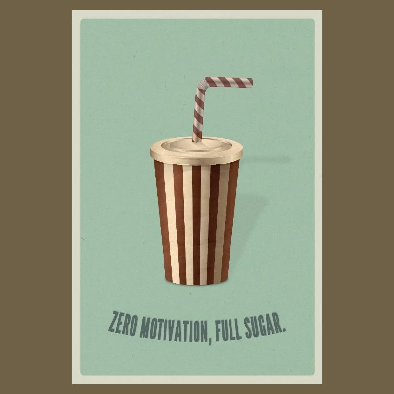 Zéro motivation Plein de sucre