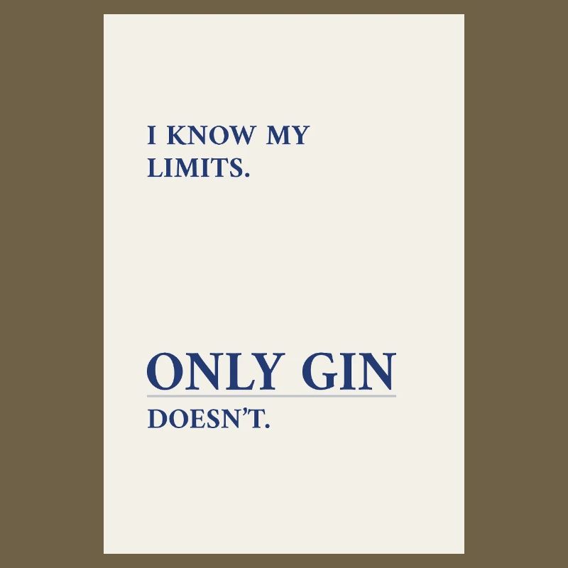 Gin Has No Limits – Minimal Typography Poster