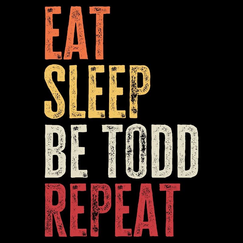 Mange, dors Sois Todd, répète le nom rétro