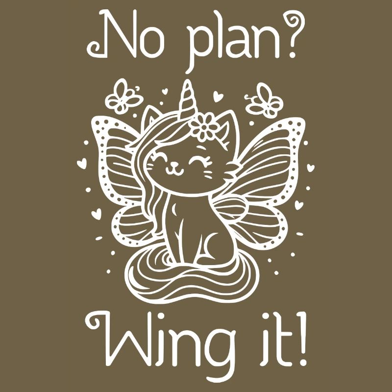 No Plan Wing It geflügelte Einhornkatze