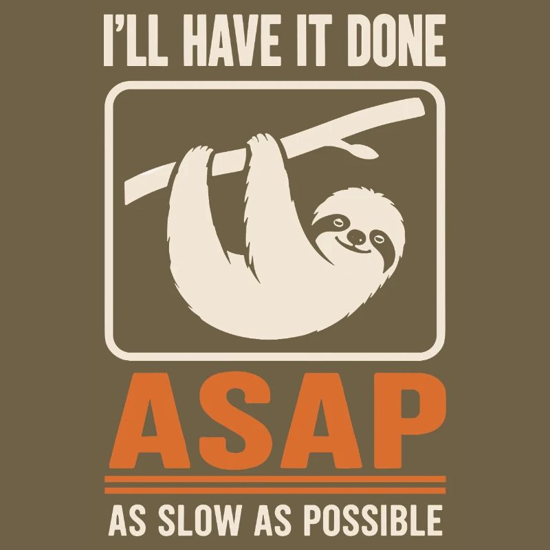 ASAP Langsam Sloth Motiv