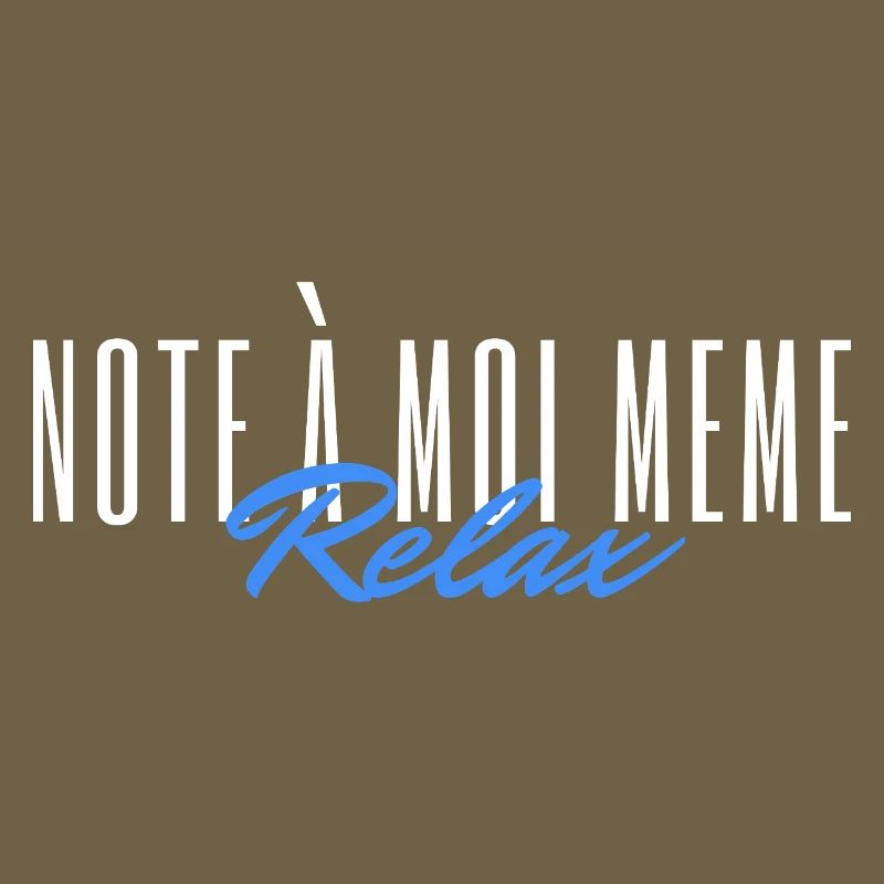 Note to myself Relax