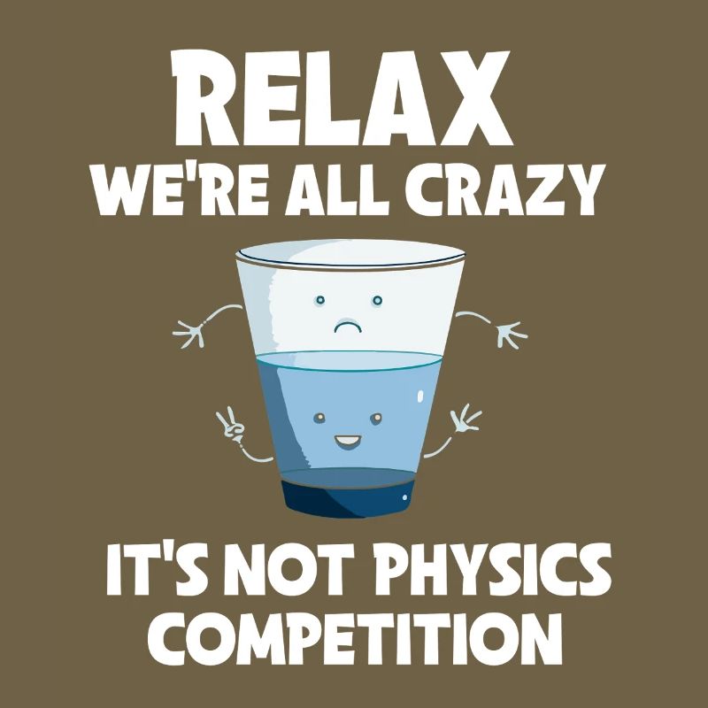 Physics Physicist Physics Student Physics Teacher