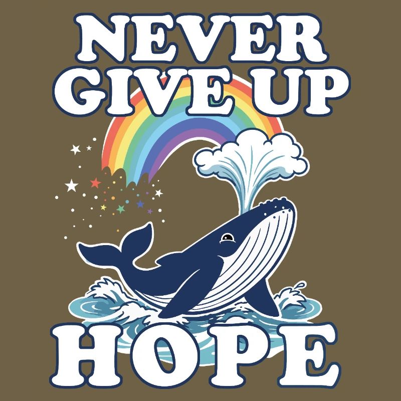 Never give up Hope