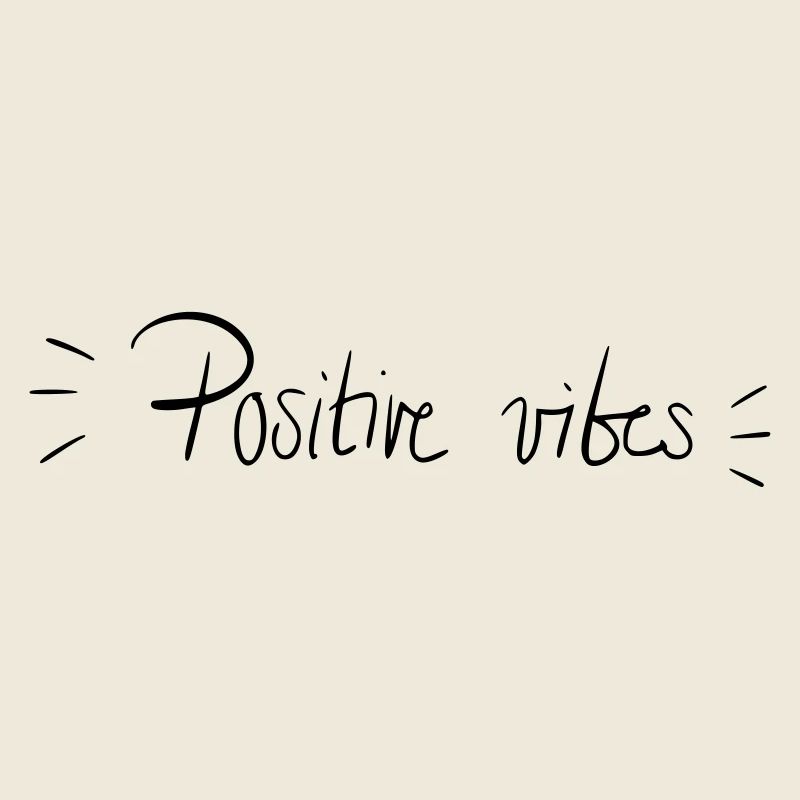 positive vibes