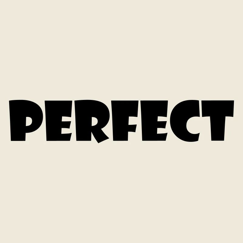 PERFECT