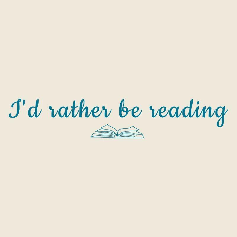  I'd Rather Be Reading