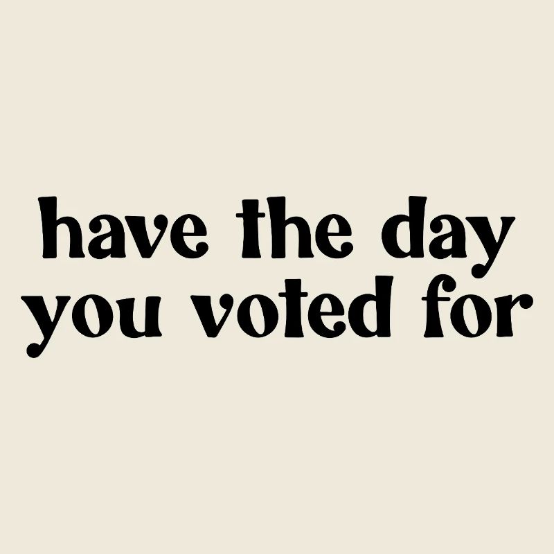 Relive the day you voted for
