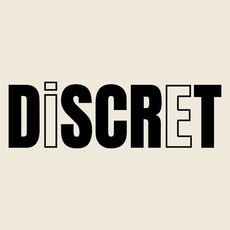 DISCRET ! 