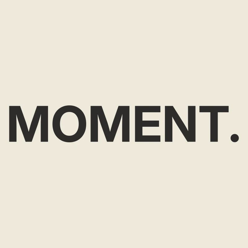 Moment – Minimalistisches Textdesign