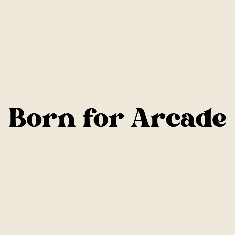 Né pour Arcade
