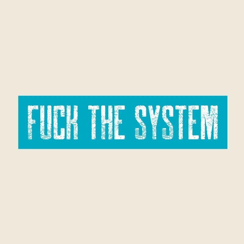 Fuck le système