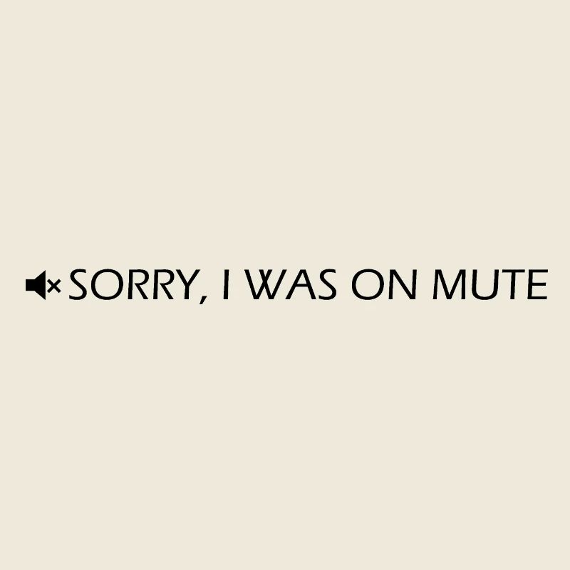 Sorry, I was on mute