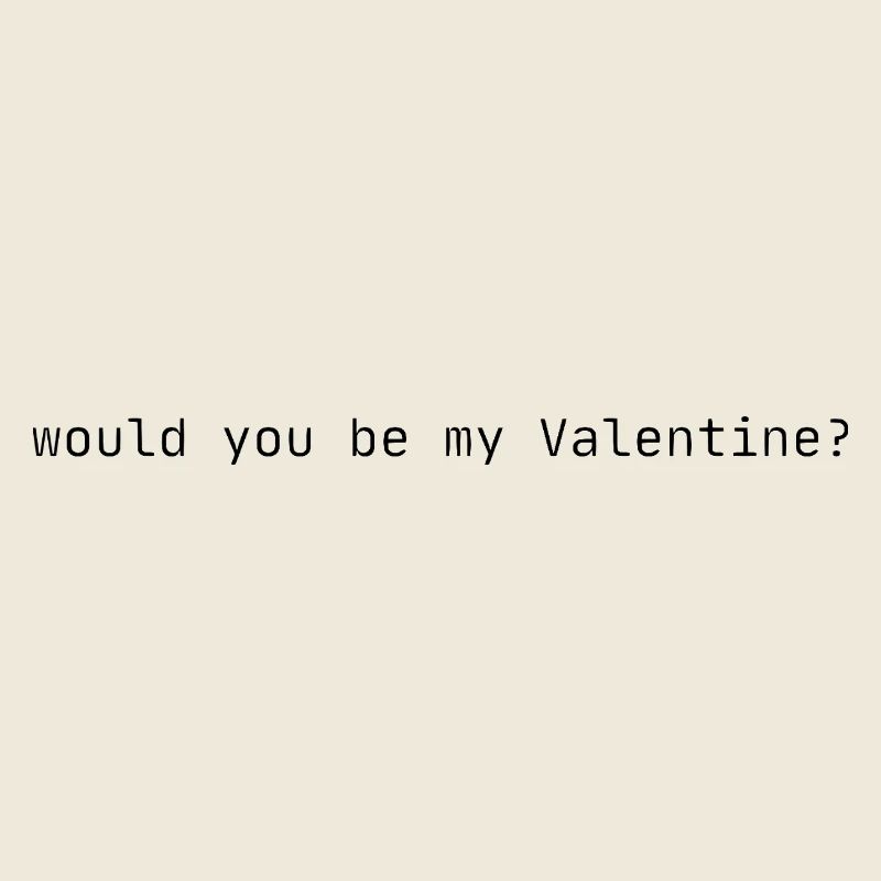 Willst du mein Valentin sein?