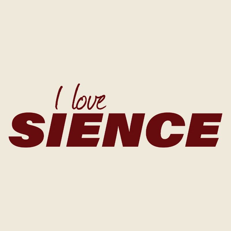 I LOVE SCIENCE