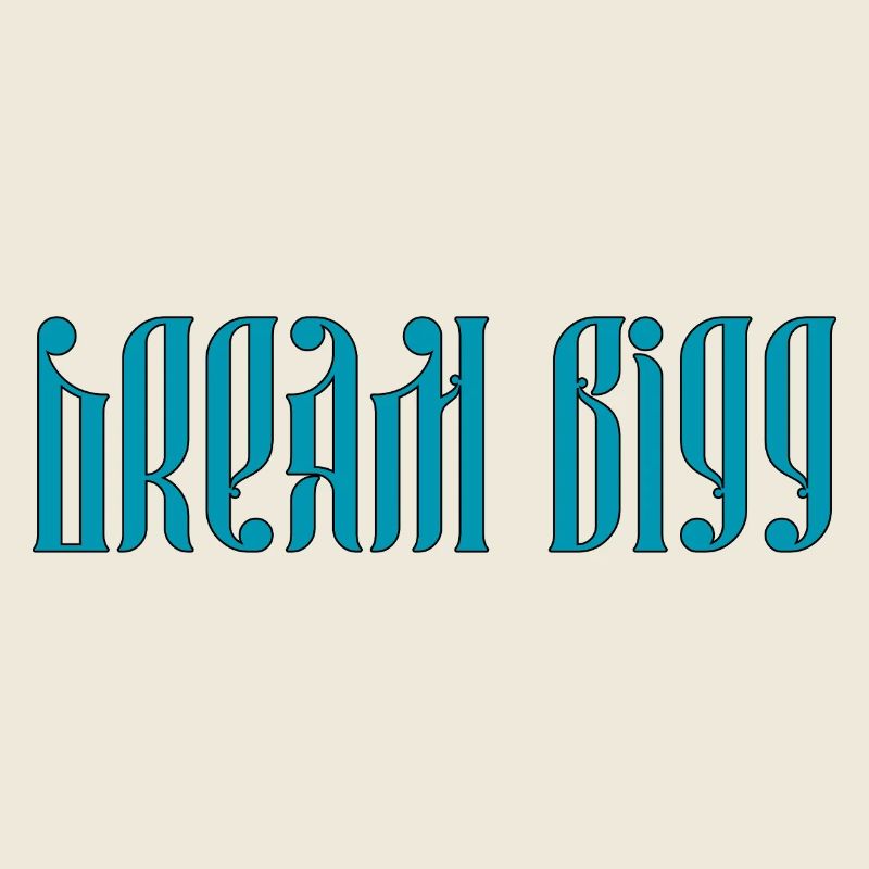 Dream Bigg
