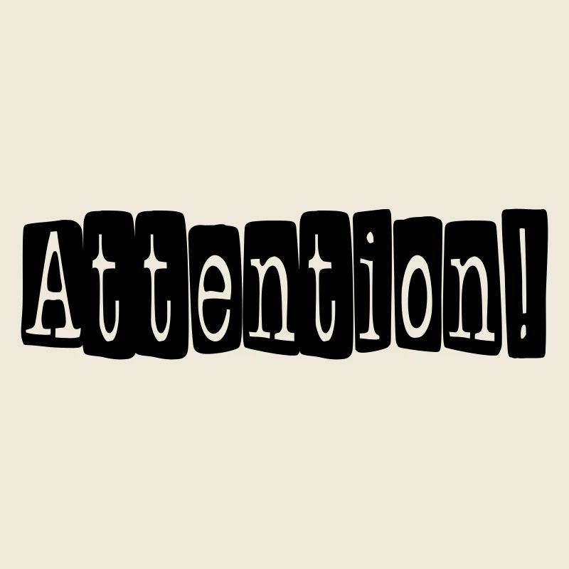 attention
