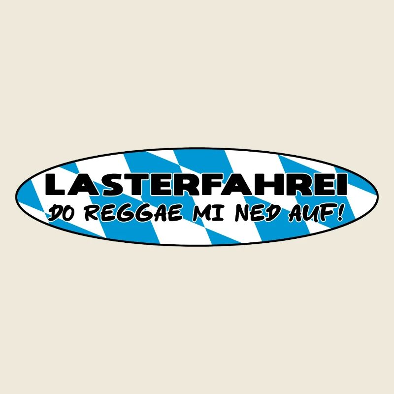 LASTERFAHREI - Do Reggae Mi Ned Auf! BAYERN Oval