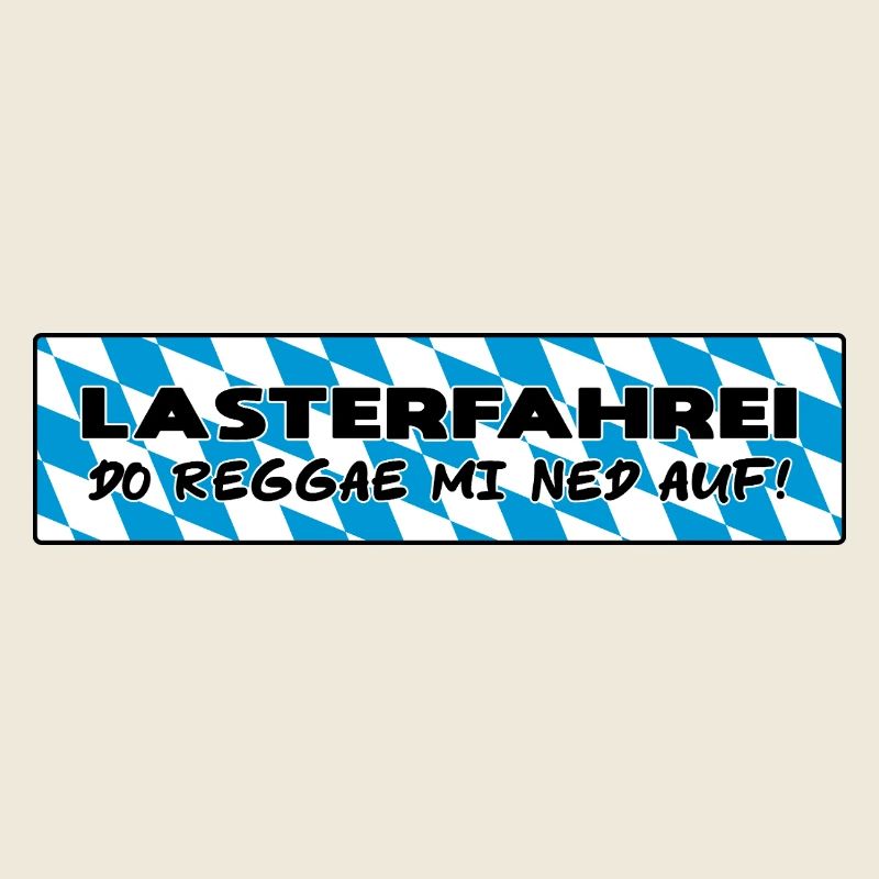 LASTERFAHREI - Do Reggae Mi Ned Auf! BAYERN Eckig