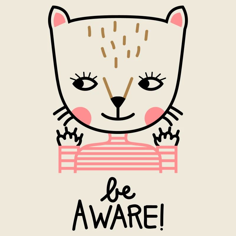 be aware