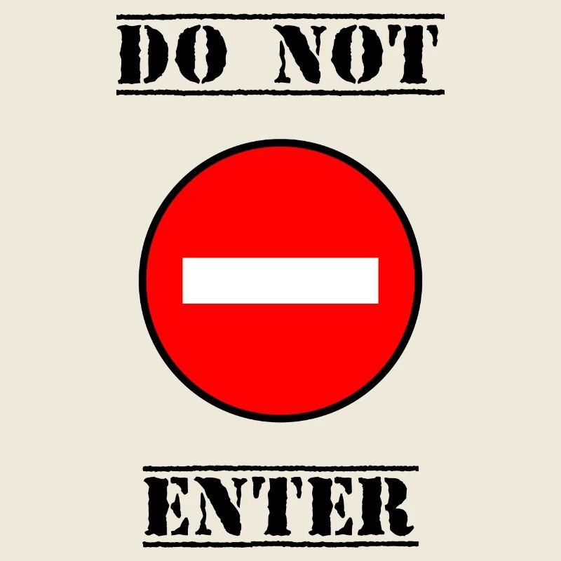 INTERDIT. DO NOT ENTER. PANNEAU. DANGER