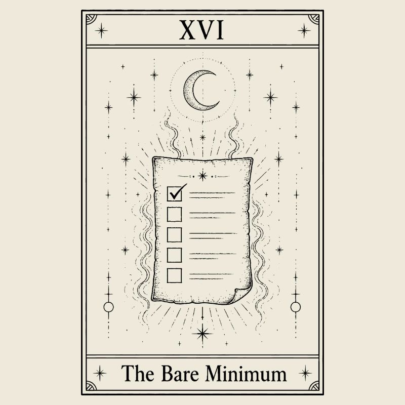 The Bare Minimum | Tarot Card