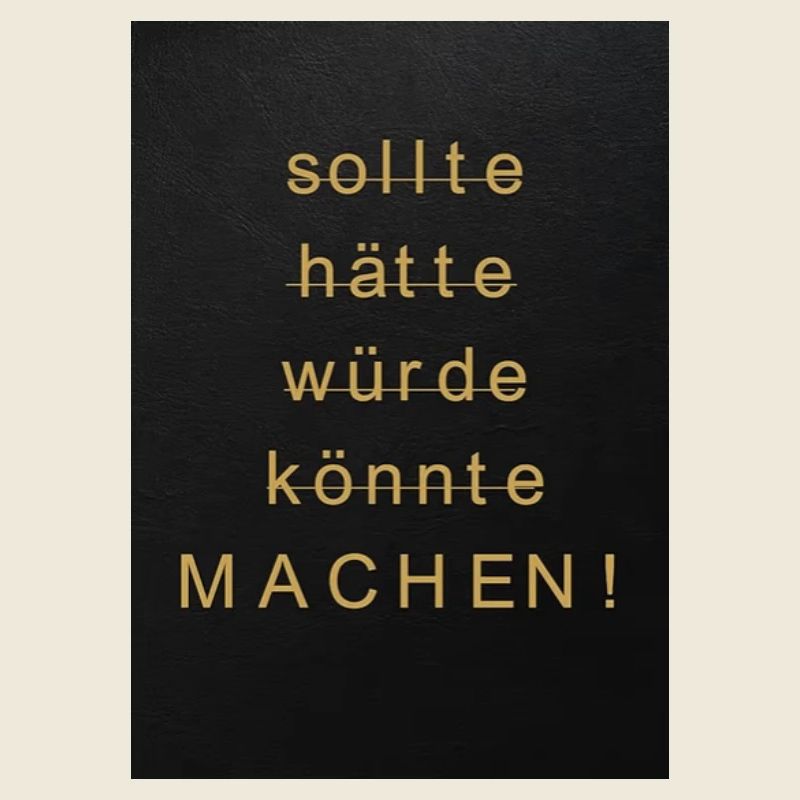 Mach Jetzt – Von Soll Zu Tun
