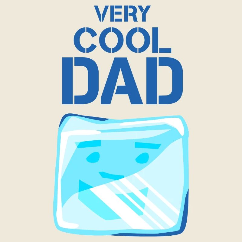 Very cool dad funny saying
