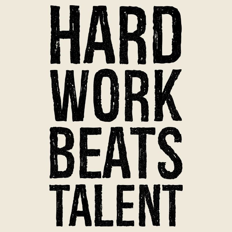 hard work beats talent