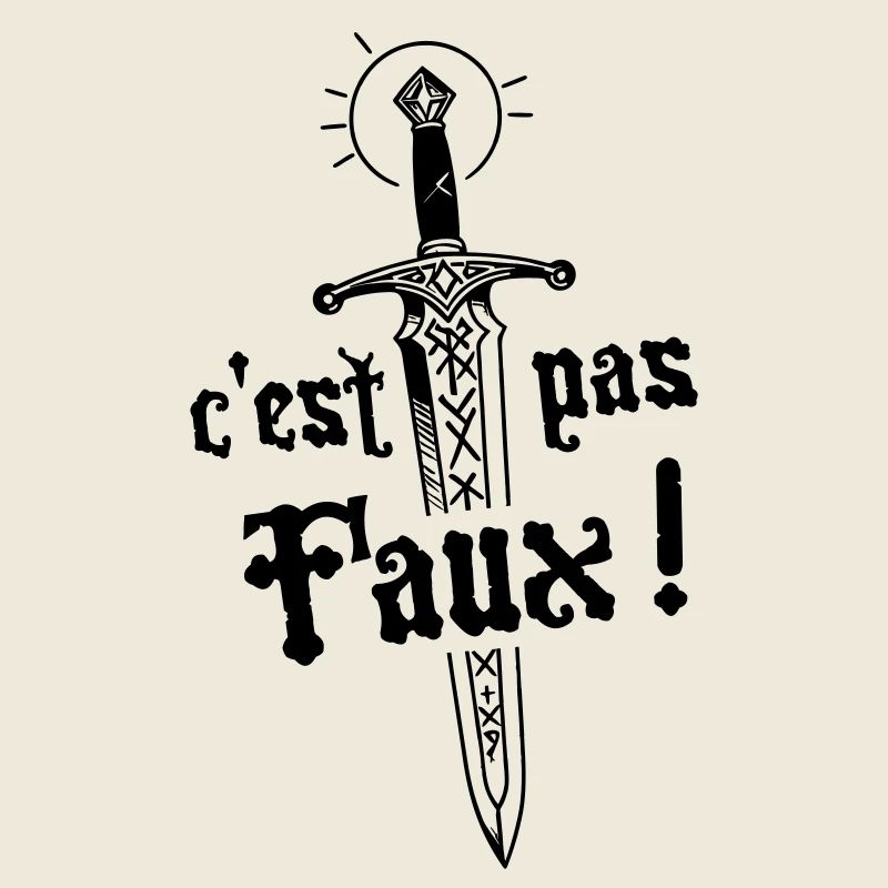 C'est pas faux ! légende de Camelot