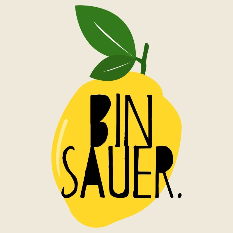 Bin sauer - Zitrone - Schlechte Laune - Statement