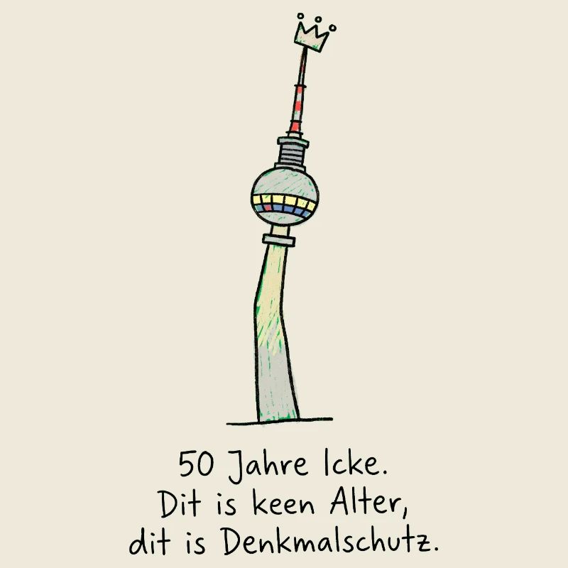 50. Geburtstag Berlin Fernsehturm Spruch