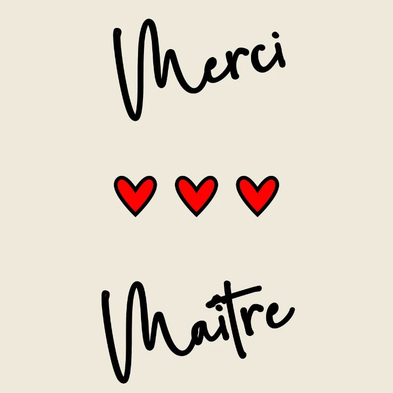 MAÎTRE. MAITRE. MERCI. MERCI MAÎTRE. MAITRE