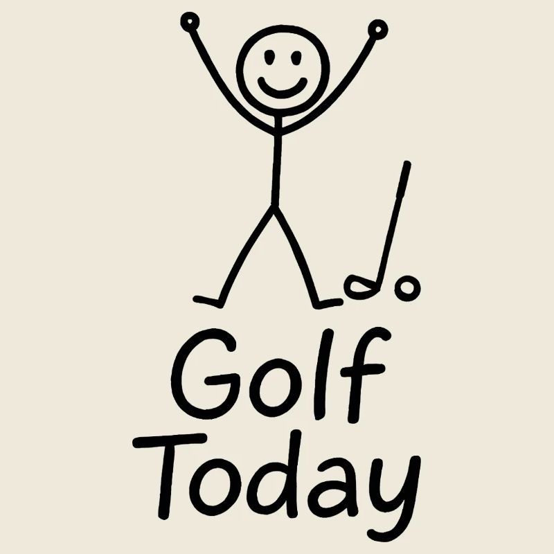 Golf Today Golfer Humor Gift Idea Golfer