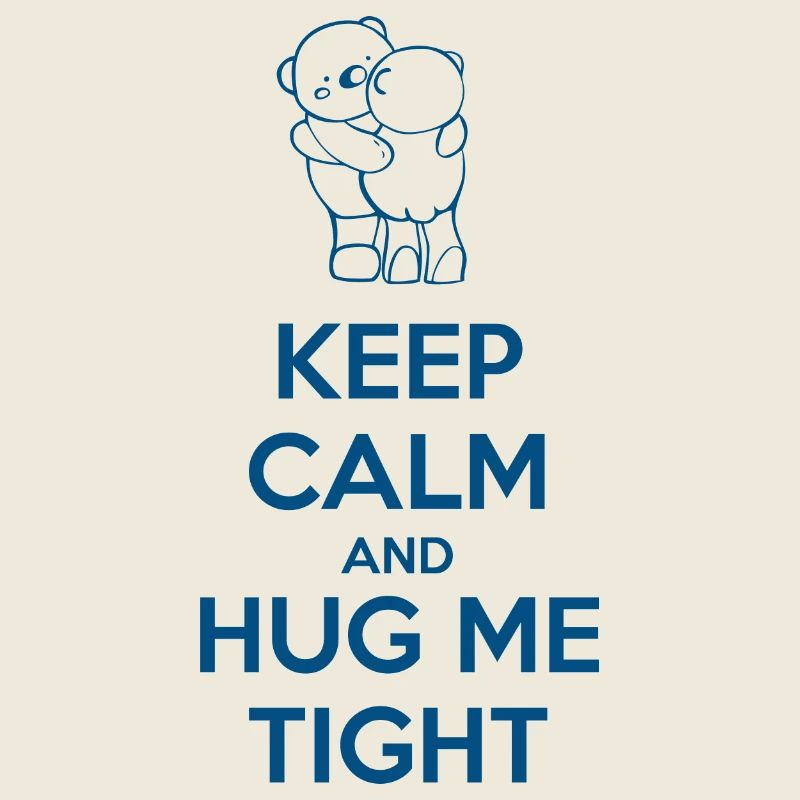 Halten Sie ruhig und hug me tight