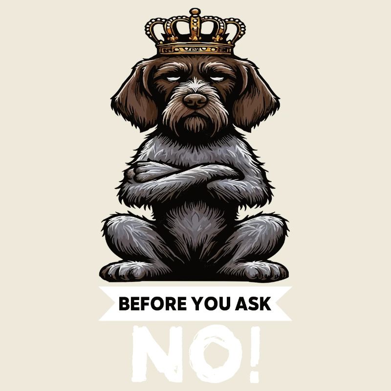Before You Ask German Wirehaired Wire Hair Holder