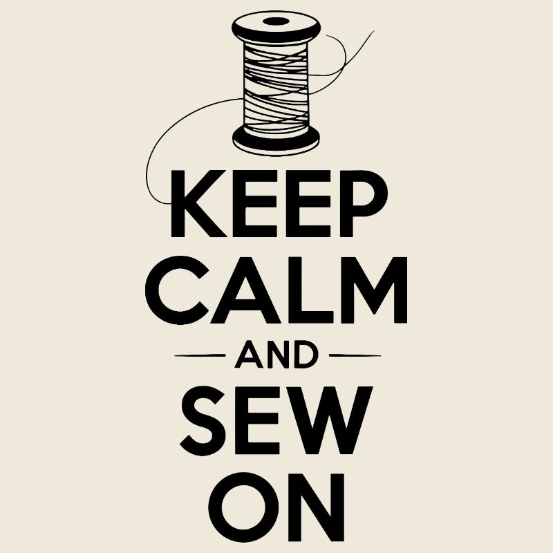 Keep Calm And Sew On Spule Nähen Nähfreunde