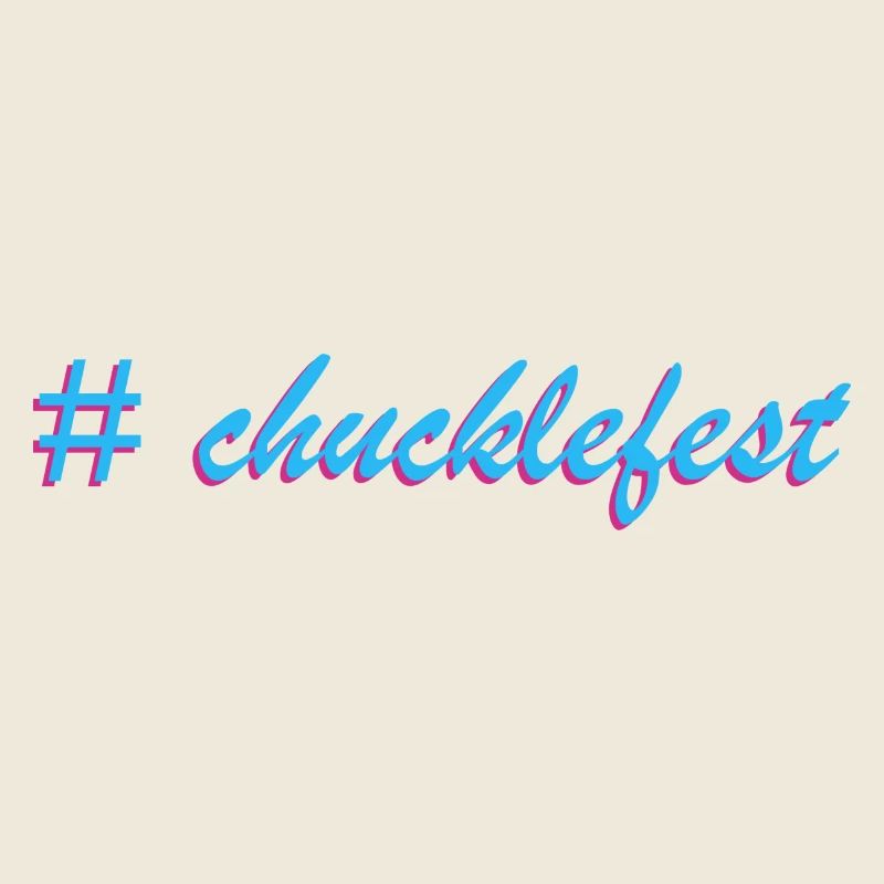 Chucklefest Hatch Tag Slogan