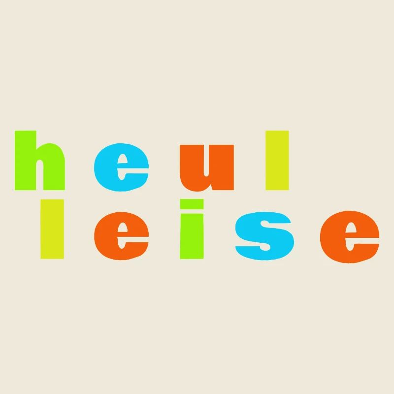 Heul Leise