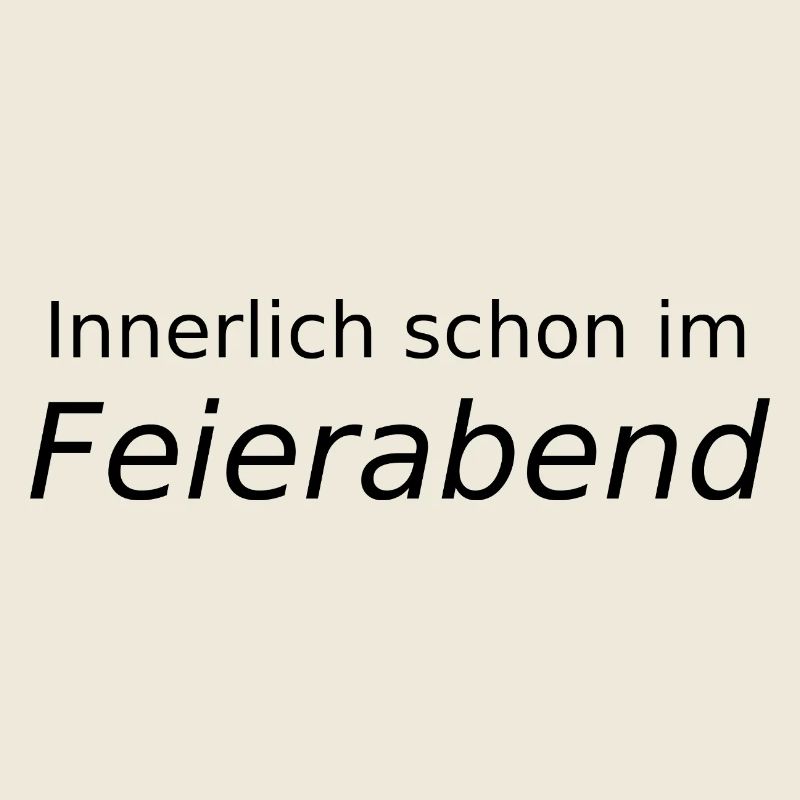 Innerlich schon im Feierabend