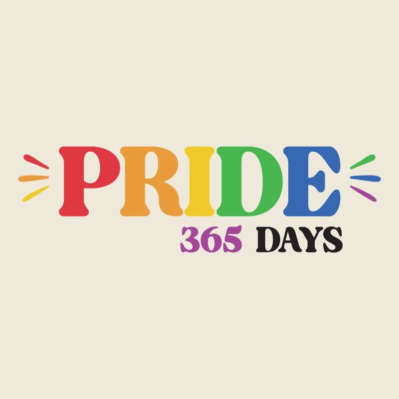 LGBT Pride Month - Pride 365 Days