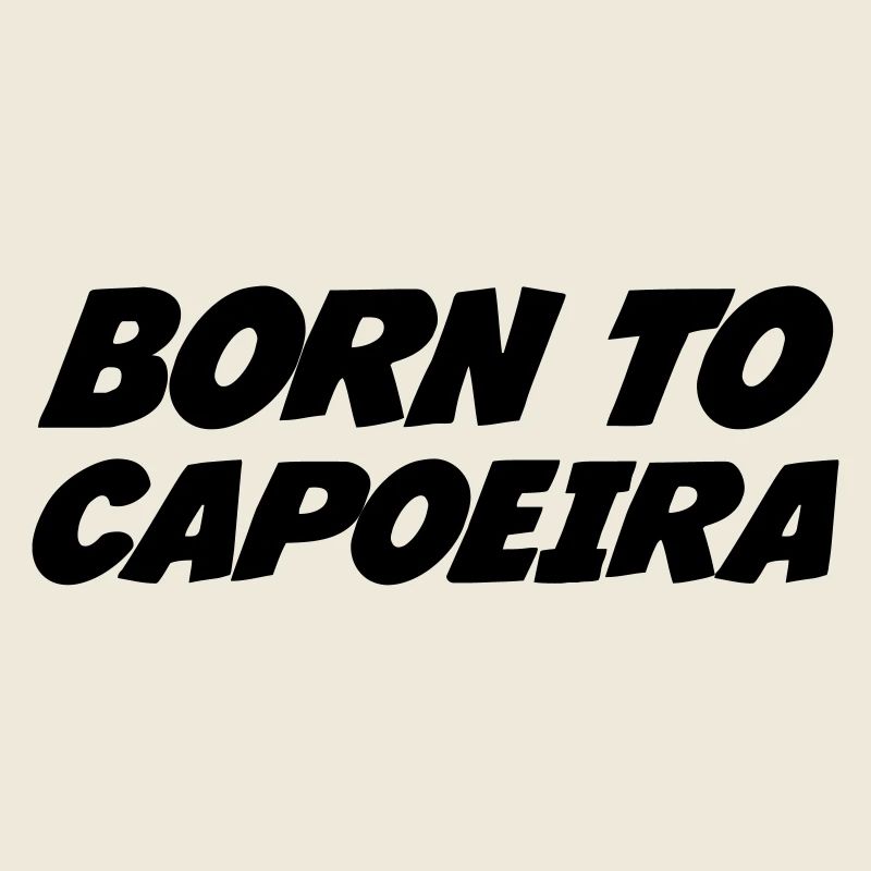 Born for capoeira