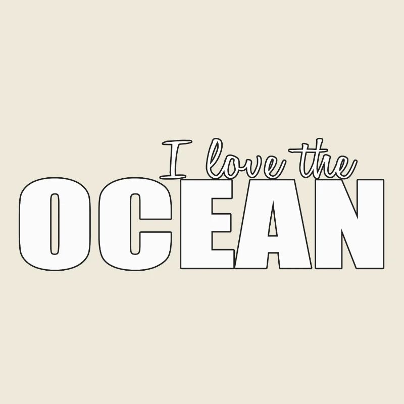 I LOVE THE OCEAN