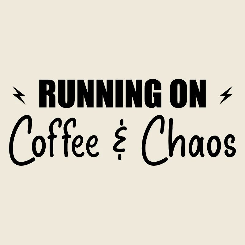 Running on coffee & chaos