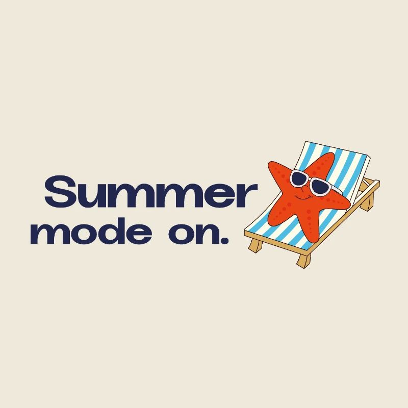 Summer mode on – Urlaub Sonne Meer Statement