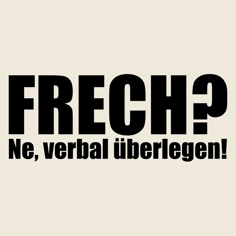 Naughty? Ne, verbally superior!