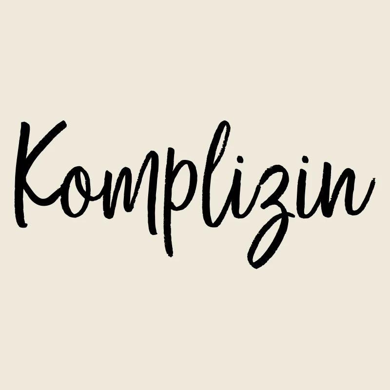 Komplizin Freundin Partnerin Geschenk