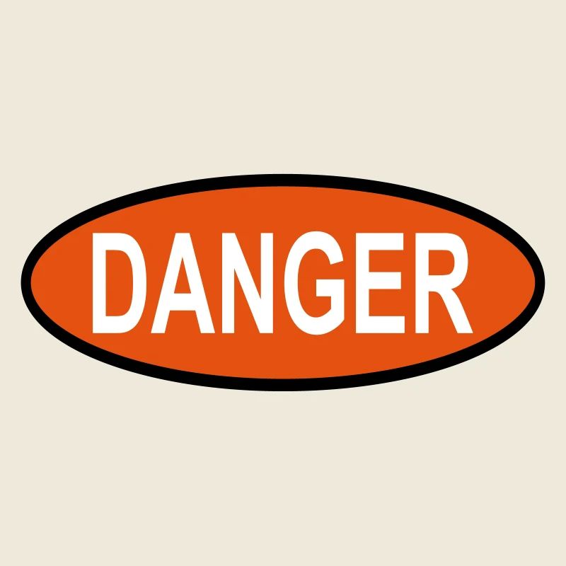 Danger