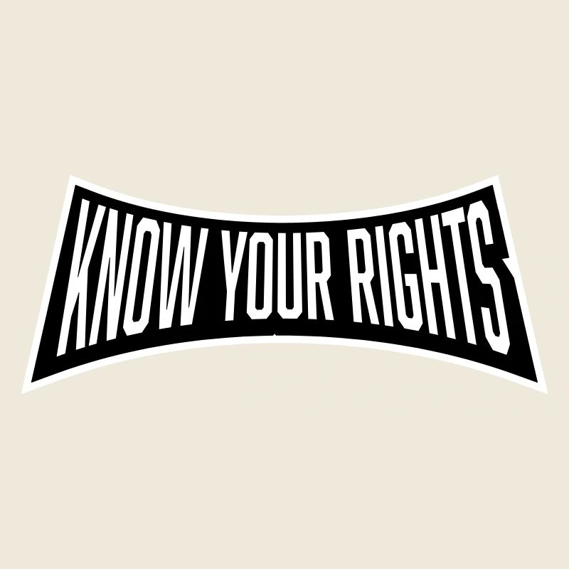 Know Your Rights Activism Justice Freedom